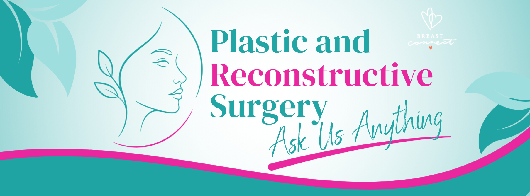 Plastic & Reconstructive Surgery: Ask Us Anything